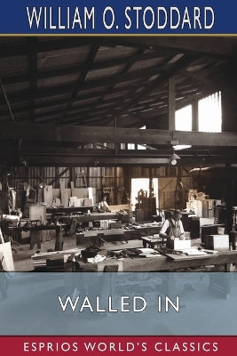 Walled In (Esprios Classics): A True Story of Randall's Island book