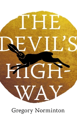 The Devil's Highway by Gregory Norminton