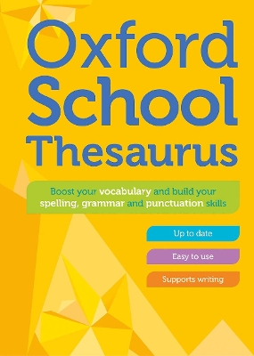 Oxford School Thesaurus by Oxford Dictionaries