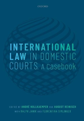 International Law in Domestic Courts: A Casebook book