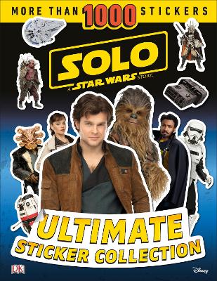 Solo: A Star Wars Story Ultimate Sticker Collection by Beth Davies