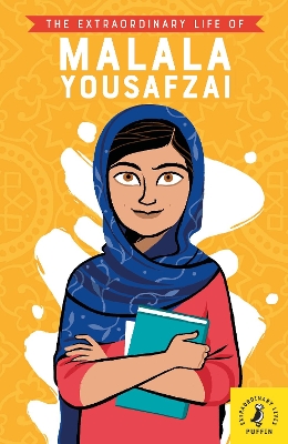 The Extraordinary Life of Malala Yousafzai book