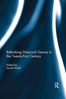 Rethinking Historical Genres in the Twenty-First Century book