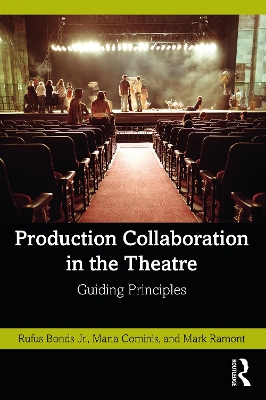 Production Collaboration in the Theatre: Guiding Principles book