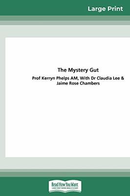 The The Mystery Gut (16pt Large Print Edition) by Kerryn Phelps