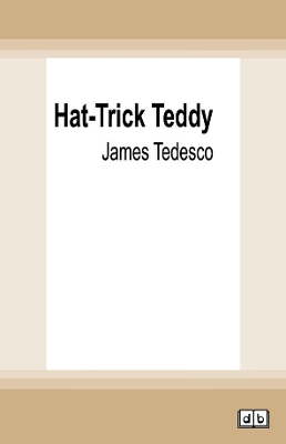 Hat-Trick Teddy by James Tedesco
