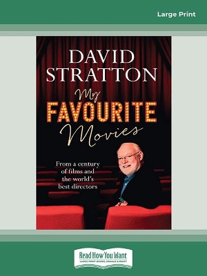 My Favourite Movies: From a century of films and the world's best directors by David Stratton