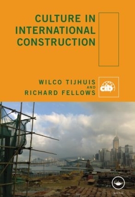 Culture in International Construction by Wilco Tijhuis