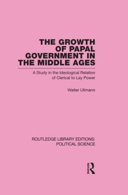 Growth of Papal Government in the Middle Ages book