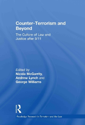 Counter-Terrorism and Beyond: The Culture of Law and Justice After 9/11 book