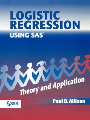 Logistic Regression Using the SAS System book