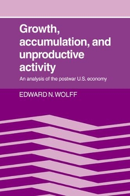 Growth, Accumulation, and Unproductive Activity book