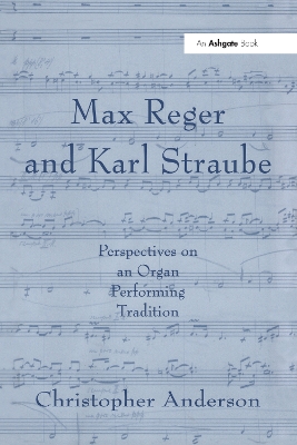 Max Reger and Karl Straube by Christopher Anderson