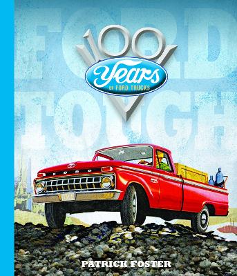 Ford Tough: 100 Years of Ford Trucks book