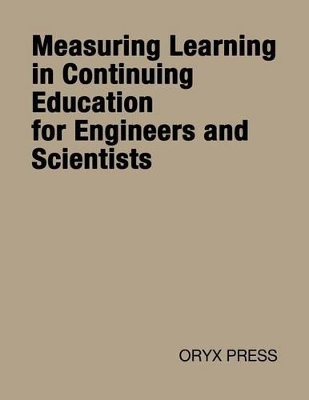 Measuring Learning in Continuing Education for Engineers and Scientists book