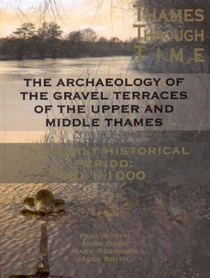 Archaeology of the Gravel Terraces of the Upper and Middle Thames book