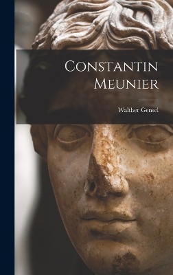 Constantin Meunier by Walther Gensel