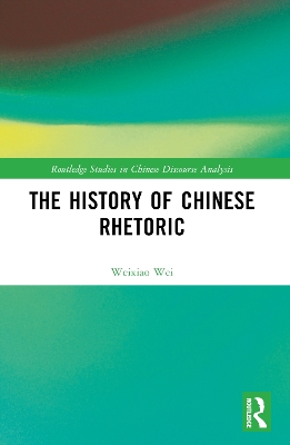The History of Chinese Rhetoric book