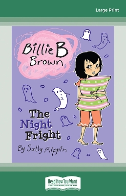 The The Night Fright: Billie B Brown 18 by Sally Rippin