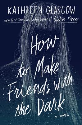 How to Make Friends with the Dark book