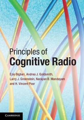 Principles of Cognitive Radio book