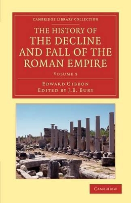 The History of the Decline and Fall of the Roman Empire by Edward Gibbon