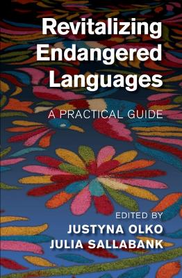 Revitalizing Endangered Languages: A Practical Guide book