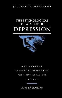 The Psychological Treatment of Depression by J. Mark G. Williams