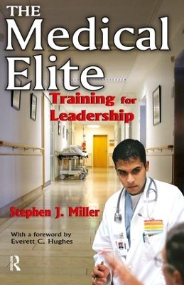 The Medical Elite by Stephen Miller