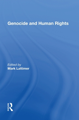 Genocide and Human Rights by Mark Lattimer