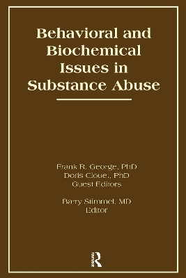 Behavioral and Biochemical Issues in Substance Abuse by Doris Clouet