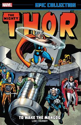 Thor Epic Collection: To Wake The Mangog by Stan Lee