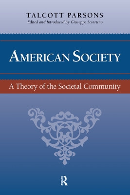 American Society: Toward a Theory of Societal Community book