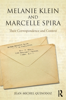 Melanie Klein and Marcelle Spira: Their Correspondence and Context book
