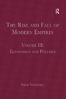 The Rise and Fall of Modern Empires, Volume III: Economics and Politics book