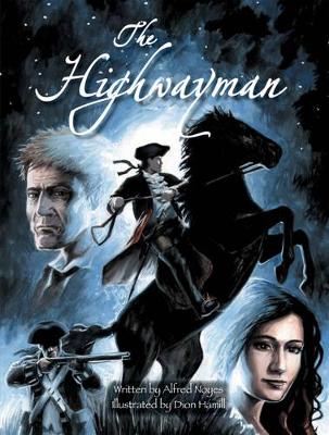 The Highwayman by Alfred Noyes