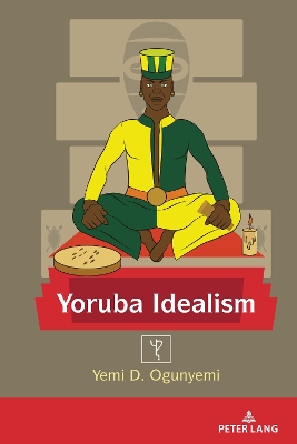Yoruba Idealism by Edward Shizha