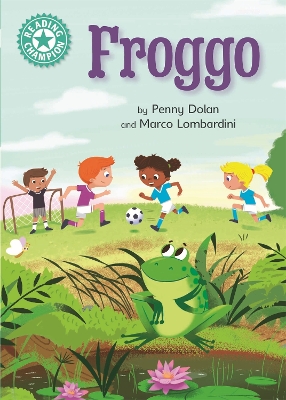 Reading Champion: Froggo: Independent Reading Turquoise 7 book