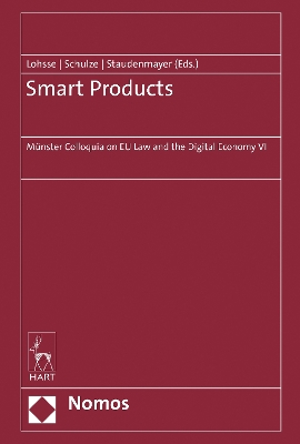 Smart Products: Münster Colloquia on EU Law and the Digital Economy VI book