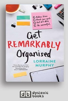 Get Remarkably Organised by Lorraine Murphy
