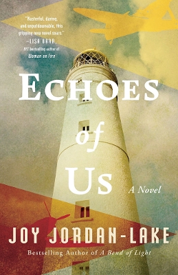 Echoes of Us: A Novel by Joy Jordan-Lake