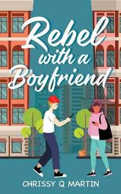 Rebel with a Boyfriend book