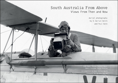 South Australia From Above: Views from Then and Now book