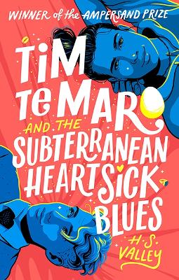 Tim Te Maro and the Subterranean Heartsick Blues: award-winning queer YA romantasy book