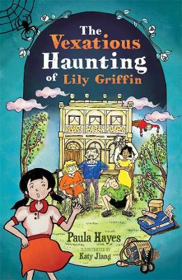 The Vexatious Haunting of Lily Griffin book