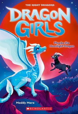 Phoebe the Moonlight Dragon (Dragon Girls #8) book