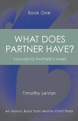 What Does Partner Have Book One by Timothy LeVan
