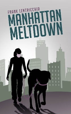 Manhattan Meltdown: A Novella book