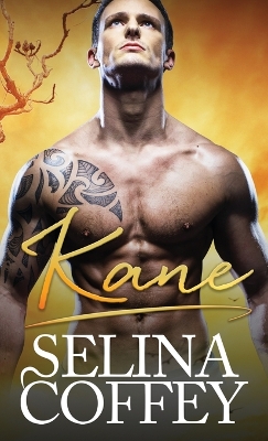 Kane: An Interracial Paranormal Shifter Romance (Hardback) by Selina Coffey