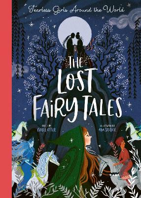 The Lost Fairy Tales: Fearless girls around the world book